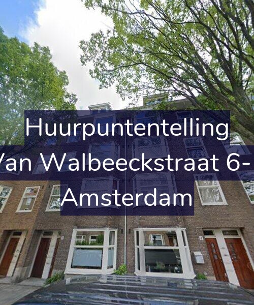 Foto gevel Huurpuntentelling voor Van Walbeeckstraat 6-1, Amsterdam
