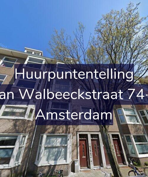 Foto gevel Huurpuntentelling voor Van Walbeeckstraat 74-1, Amsterdam