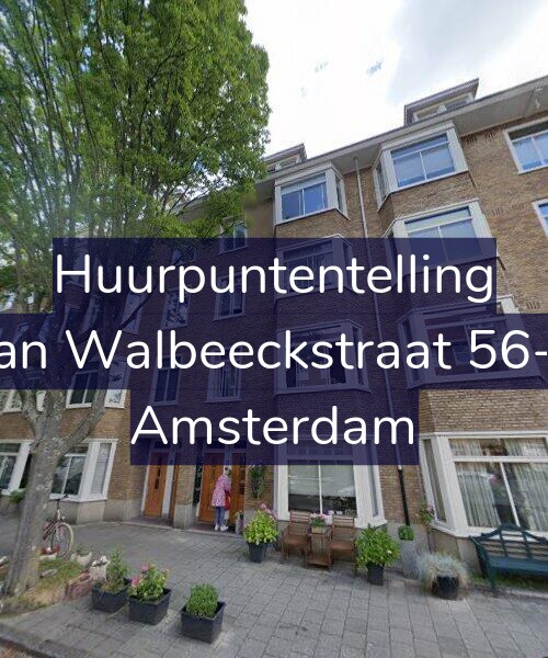 Foto gevel Huurpuntentelling voor Van Walbeeckstraat 56-H, Amsterdam