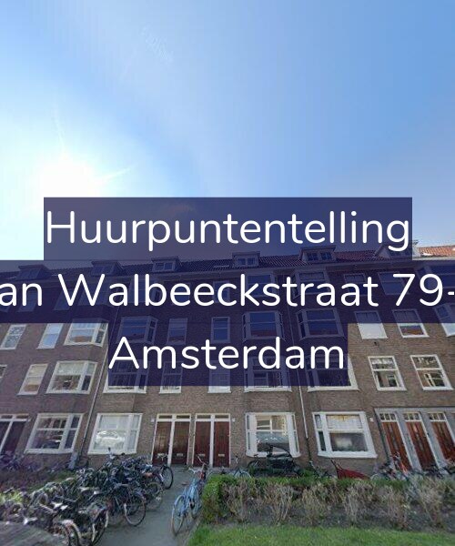 Foto gevel Huurpuntentelling voor Van Walbeeckstraat 79-1, Amsterdam