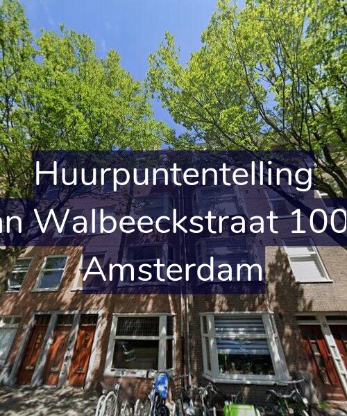 Foto gevel Huurpuntentelling voor Van Walbeeckstraat 100-3, Amsterdam