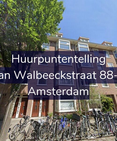 Foto gevel Huurpuntentelling voor Van Walbeeckstraat 88-H, Amsterdam