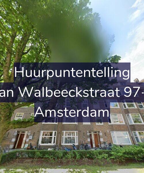 Foto gevel Huurpuntentelling voor Van Walbeeckstraat 97-1, Amsterdam
