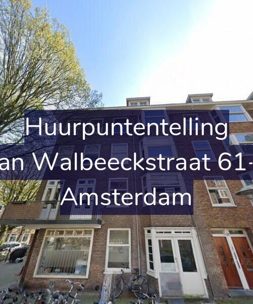 Foto gevel Huurpuntentelling voor Van Walbeeckstraat 61-1, Amsterdam