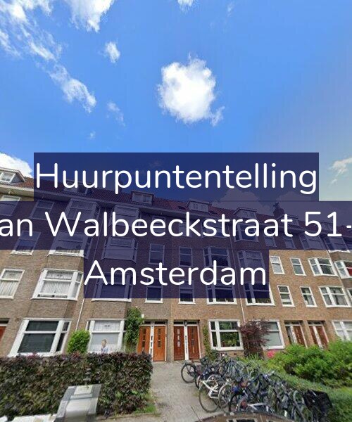 Foto gevel Huurpuntentelling voor Van Walbeeckstraat 51-1, Amsterdam
