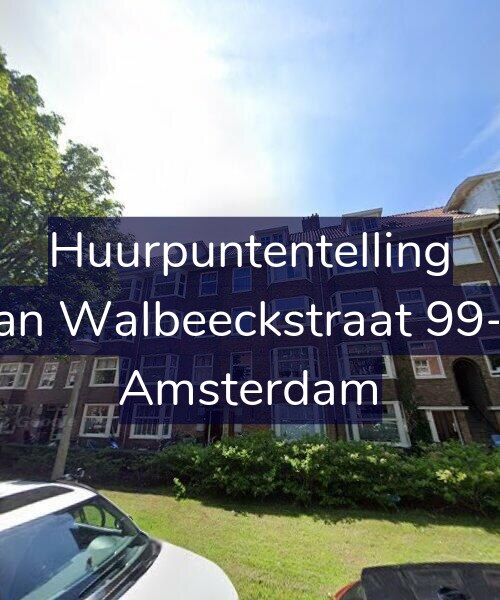 Foto gevel Huurpuntentelling voor Van Walbeeckstraat 99-H, Amsterdam