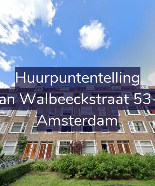 Foto gevel Huurpuntentelling voor Van Walbeeckstraat 53-1, Amsterdam