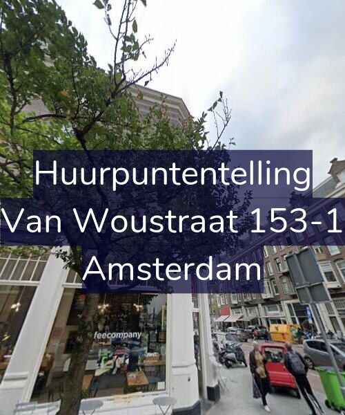Foto gevel Huurpuntentelling voor Van Woustraat 153-1, Amsterdam