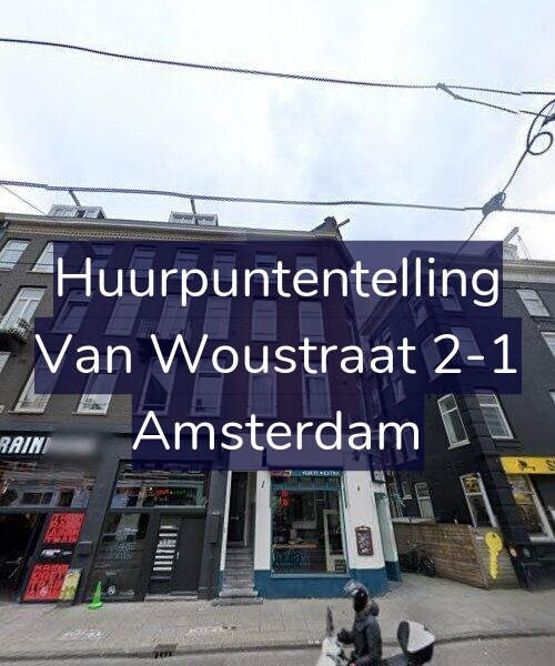 Foto gevel Huurpuntentelling voor Van Woustraat 2-1, Amsterdam