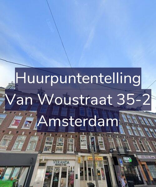 Foto gevel Huurpuntentelling voor Van Woustraat 35-2, Amsterdam