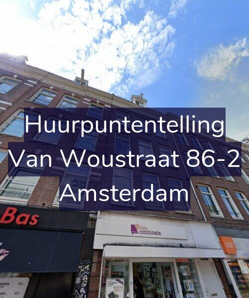 Foto gevel Huurpuntentelling voor Van Woustraat 86-2, Amsterdam