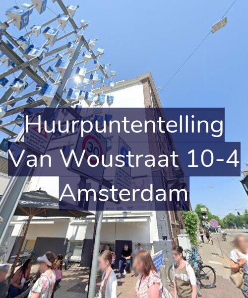 Foto gevel Huurpuntentelling voor Van Woustraat 10-4, Amsterdam