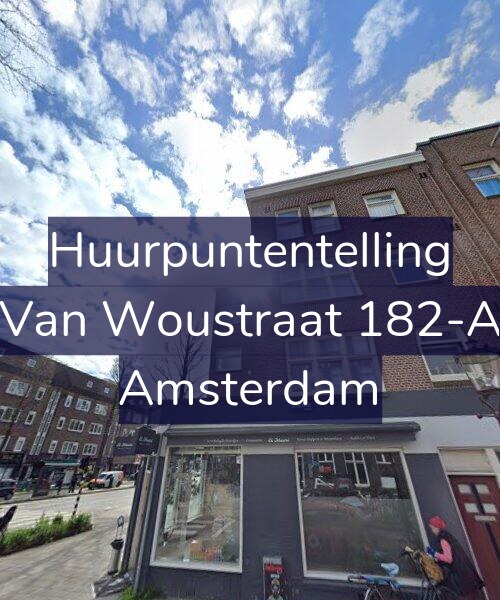Foto gevel Huurpuntentelling voor Van Woustraat 182-A, Amsterdam