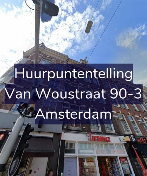 Foto gevel Huurpuntentelling voor Van Woustraat 90-3, Amsterdam