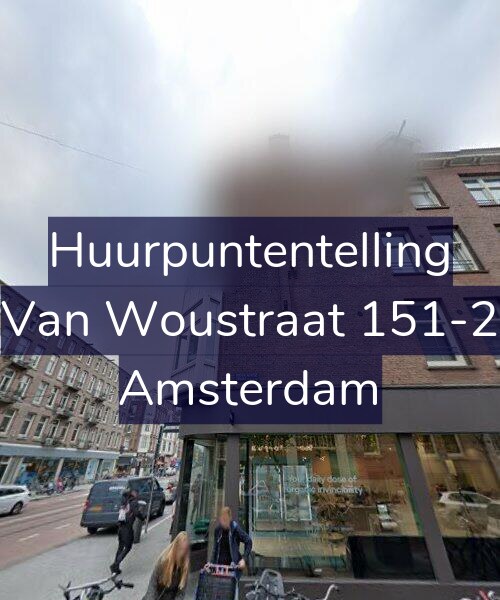 Foto gevel Huurpuntentelling voor Van Woustraat 151-2, Amsterdam