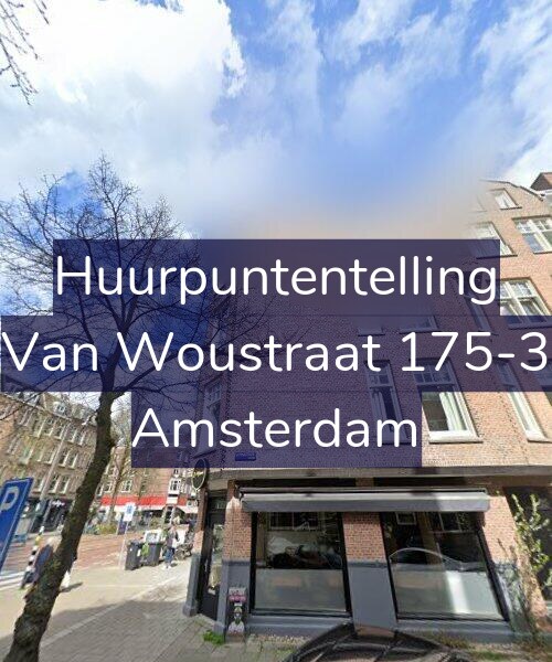 Foto gevel Huurpuntentelling voor Van Woustraat 175-3, Amsterdam