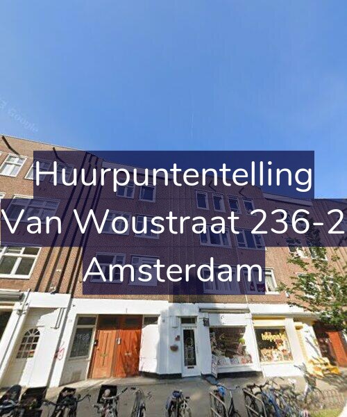 Foto gevel Huurpuntentelling voor Van Woustraat 236-2, Amsterdam