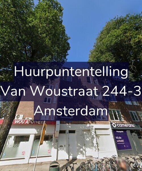 Foto gevel Huurpuntentelling voor Van Woustraat 244-3, Amsterdam