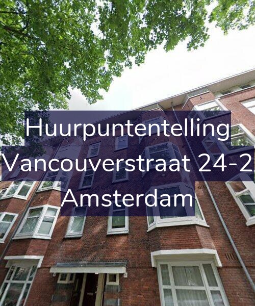 Foto gevel Huurpuntentelling voor Vancouverstraat 24-2, Amsterdam
