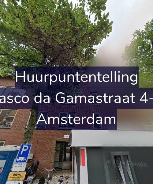 Foto gevel Huurpuntentelling voor Vasco da Gamastraat 4-B, Amsterdam