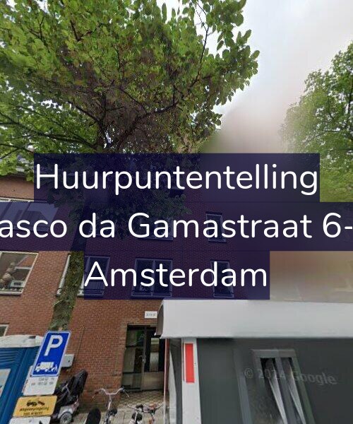 Foto gevel Huurpuntentelling voor Vasco da Gamastraat 6-B, Amsterdam