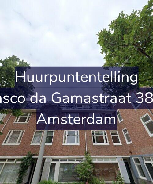 Foto gevel Huurpuntentelling voor Vasco da Gamastraat 38-2, Amsterdam
