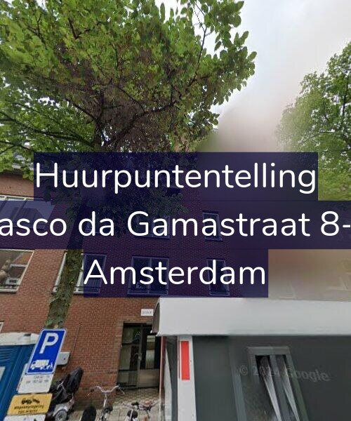 Foto gevel Huurpuntentelling voor Vasco da Gamastraat 8-B, Amsterdam