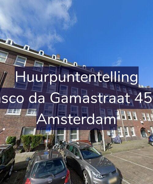 Foto gevel Huurpuntentelling voor Vasco da Gamastraat 45-H, Amsterdam