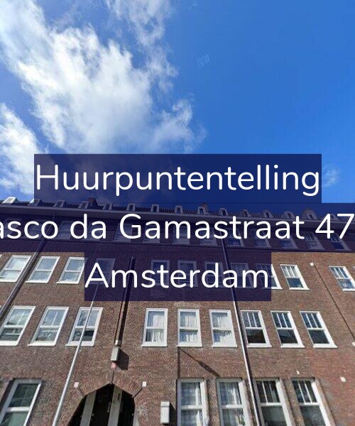 Foto gevel Huurpuntentelling voor Vasco da Gamastraat 47-2, Amsterdam