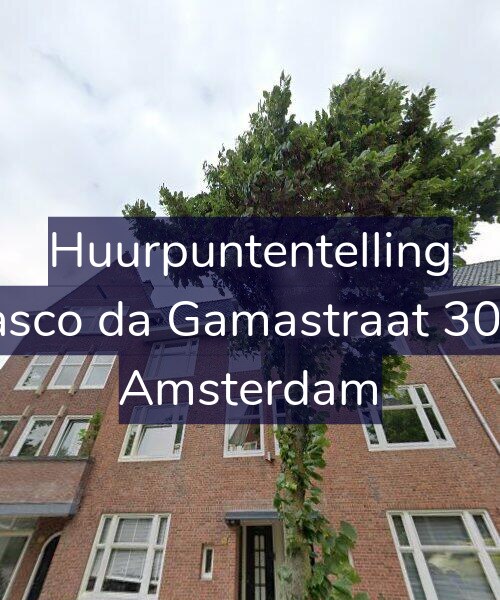 Foto gevel Huurpuntentelling voor Vasco da Gamastraat 30-2, Amsterdam