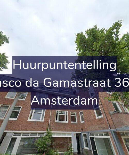 Foto gevel Huurpuntentelling voor Vasco da Gamastraat 36-2, Amsterdam