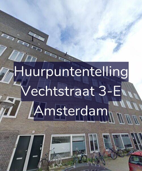 Foto gevel Huurpuntentelling voor Vechtstraat 3-E, Amsterdam