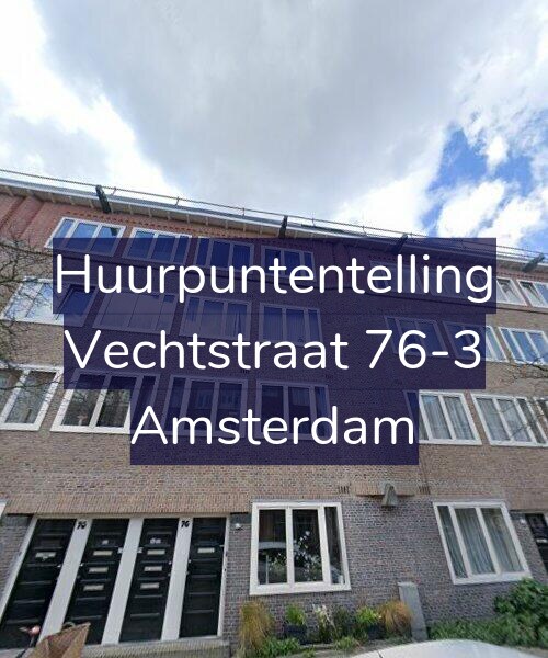 Foto gevel Huurpuntentelling voor Vechtstraat 76-3, Amsterdam