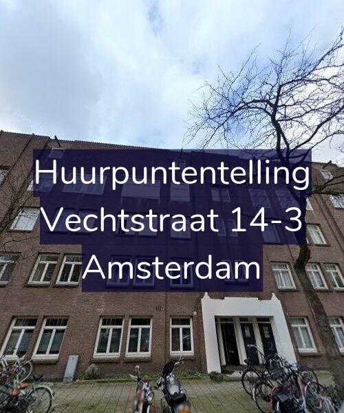 Foto gevel Huurpuntentelling voor Vechtstraat 14-3, Amsterdam