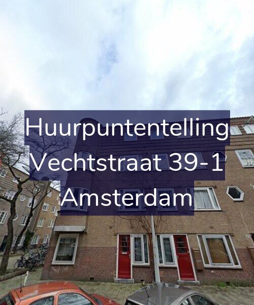 Foto gevel Huurpuntentelling voor Vechtstraat 39-1, Amsterdam