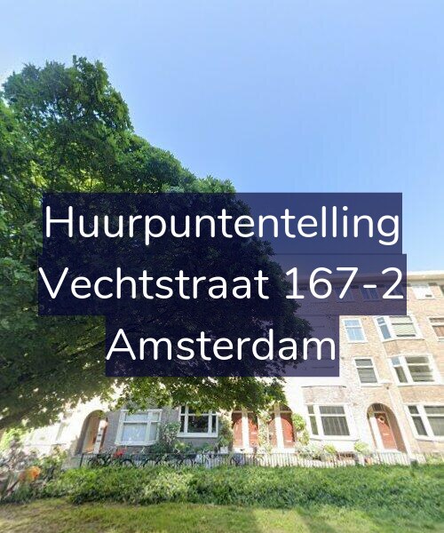 Foto gevel Huurpuntentelling voor Vechtstraat 167-2, Amsterdam
