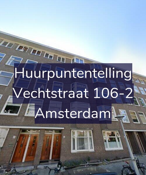 Foto gevel Huurpuntentelling voor Vechtstraat 106-2, Amsterdam