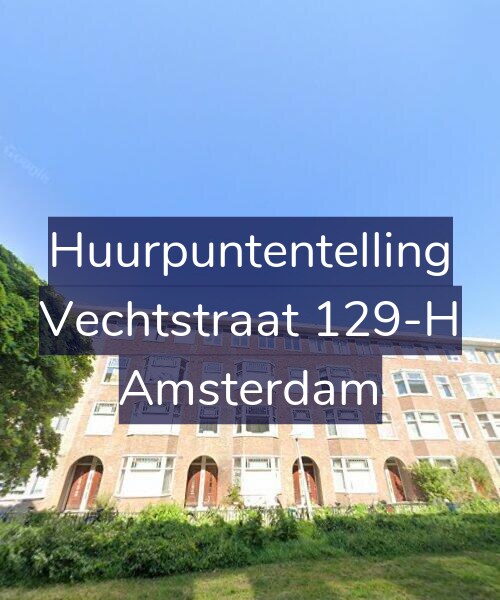 Foto gevel Huurpuntentelling voor Vechtstraat 129-H, Amsterdam