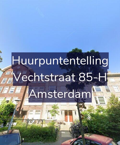 Foto gevel Huurpuntentelling voor Vechtstraat 85-H, Amsterdam