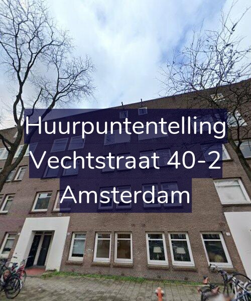 Foto gevel Huurpuntentelling voor Vechtstraat 40-2, Amsterdam