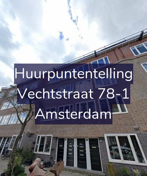 Foto gevel Huurpuntentelling voor Vechtstraat 78-1, Amsterdam