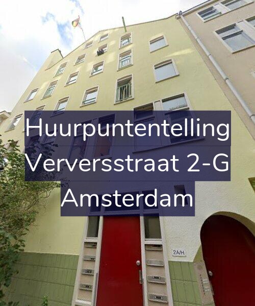 Foto gevel Huurpuntentelling voor Verversstraat 2-G, Amsterdam