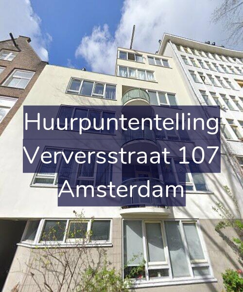 Foto gevel Huurpuntentelling voor Verversstraat 107, Amsterdam
