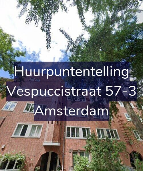 Foto gevel Huurpuntentelling voor Vespuccistraat 57-3, Amsterdam