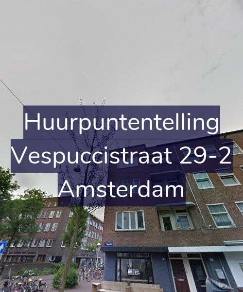 Foto gevel Huurpuntentelling voor Vespuccistraat 29-2, Amsterdam