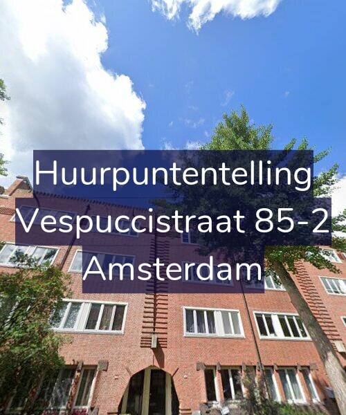Foto gevel Huurpuntentelling voor Vespuccistraat 85-2, Amsterdam