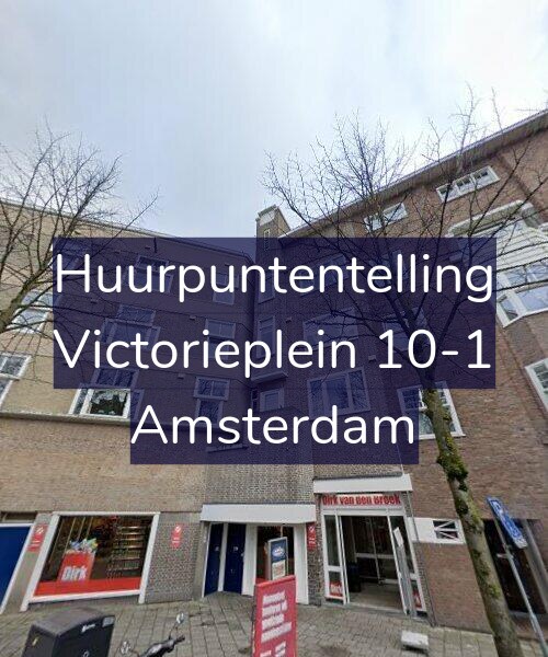 Foto gevel Huurpuntentelling voor Victorieplein 10-1, Amsterdam