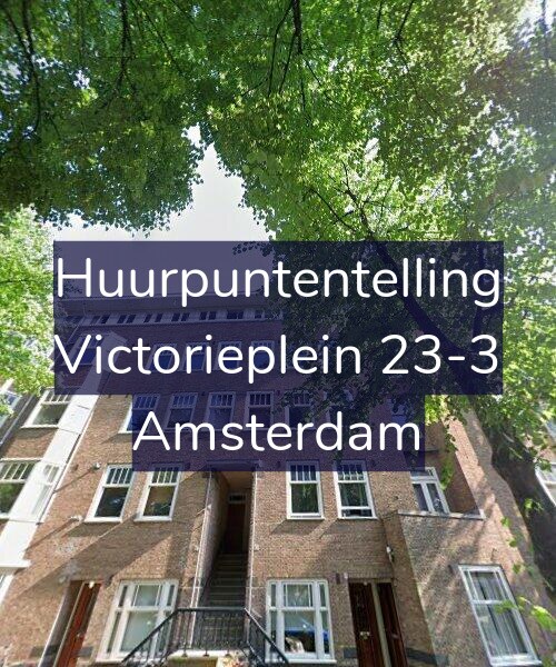 Foto gevel Huurpuntentelling voor Victorieplein 23-3, Amsterdam