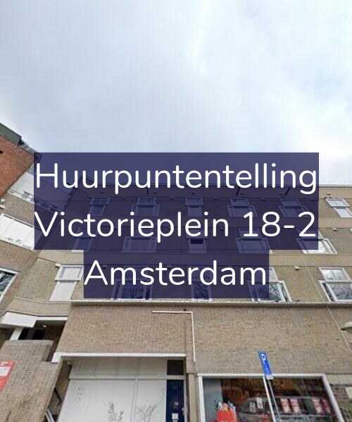 Foto gevel Huurpuntentelling voor Victorieplein 18-2, Amsterdam