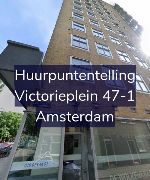 Foto gevel Huurpuntentelling voor Victorieplein 47-1, Amsterdam